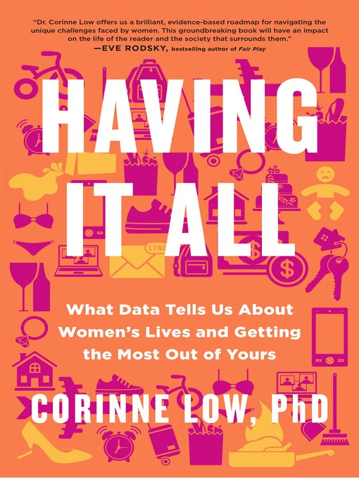 Title details for Having It All by Corinne Low, PhD - Wait list